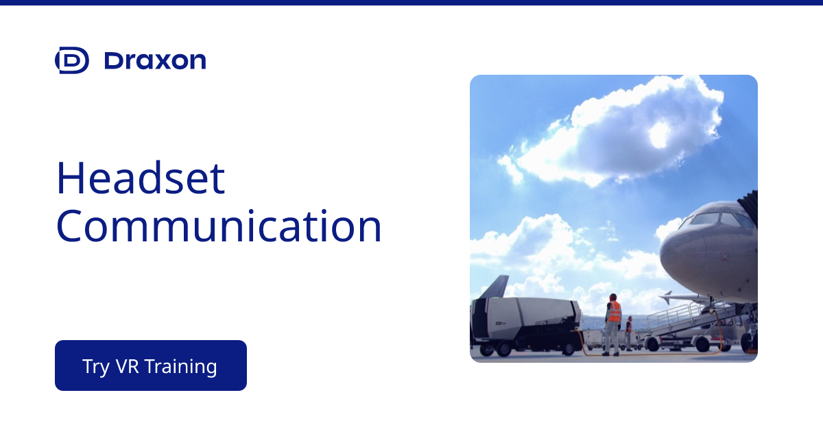 Headset Communication | Draxon VR Training